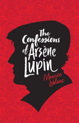 The Confessions of Arsene Lupin